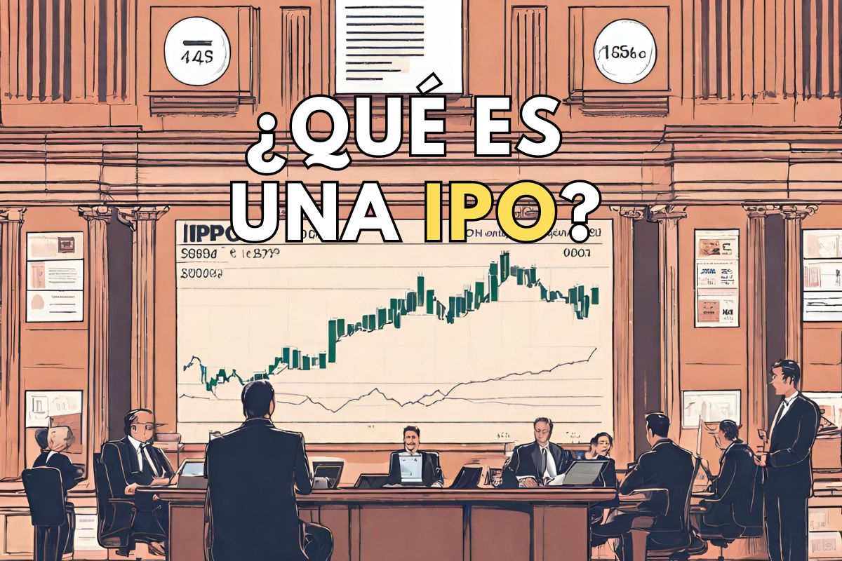 ¿Qué es una IPO y por qué es importante?
